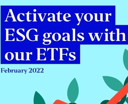 Activate your ESG goals with our ETFs