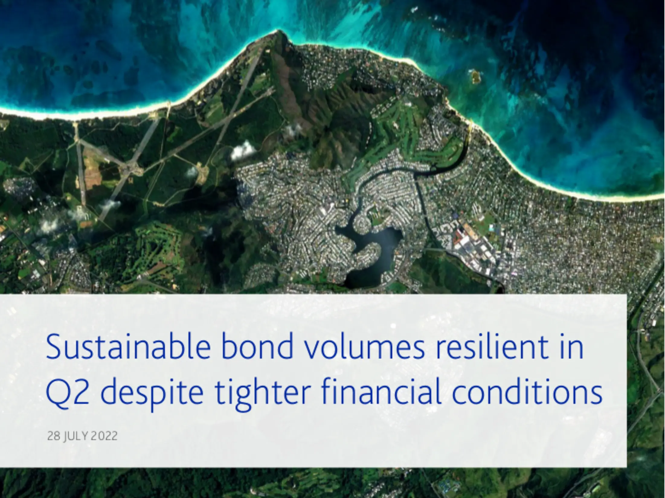 Sustainable bond volumes resilient in Q2 despite tighter financial conditions